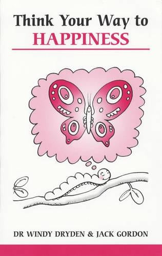 Think Your Way to Happiness