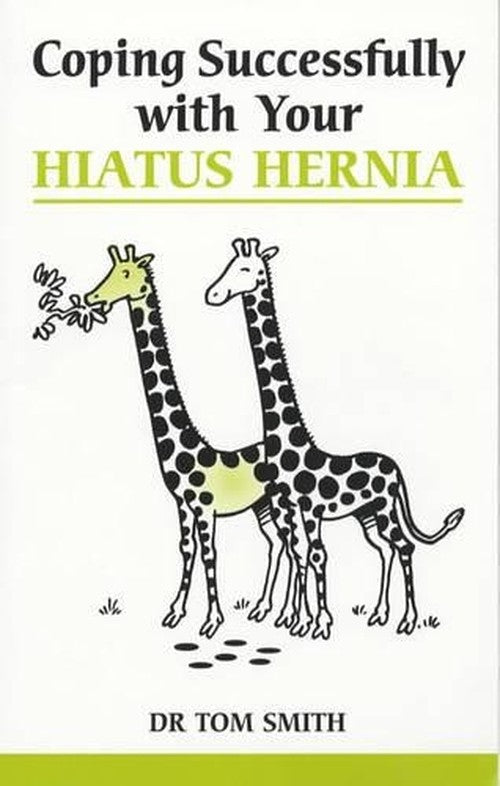 Coping Successfully with Your Hiatus Hernia