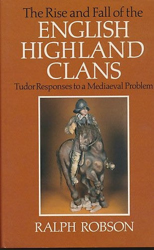 Rise and Fall of the English Highland Clans
