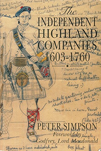 The Independent Companies, 1603-1760