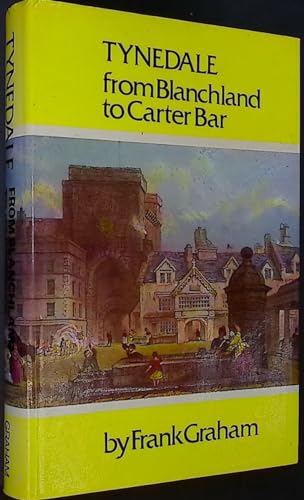 Tynedale, from Blanchland to Carter Bar