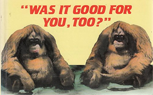 Was it Good for You Too?