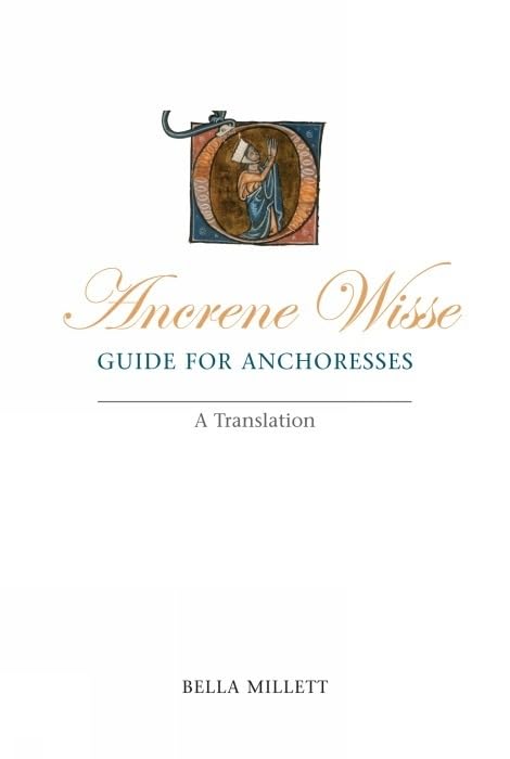 Ancrene Wisse / Guide for Anchoresses
