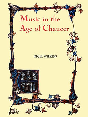 Music in the Age of Chaucer