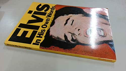 Elvis in His Own Words