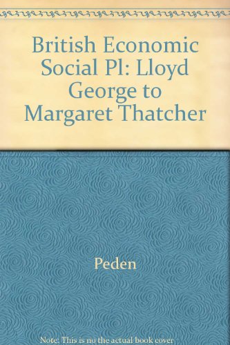 British Economic and Social Policy: Lloyd George to Margaret Thatcher
