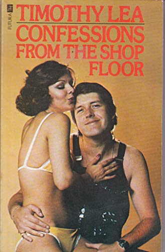 Confessions from the Shop Floor