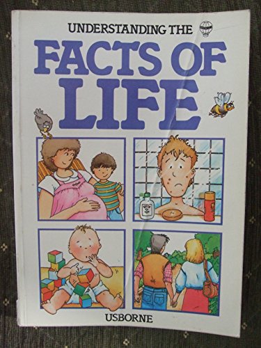 Understanding the Facts of Life