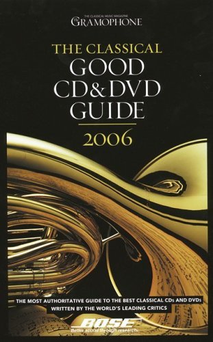 The Classical Good CD and DVD Guide