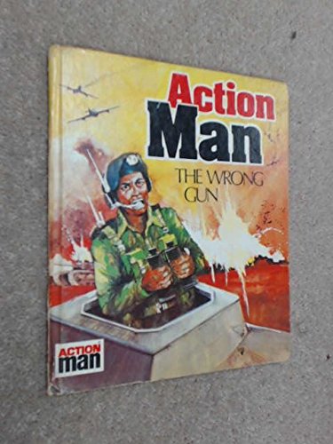Action Man the Wrong Gun
