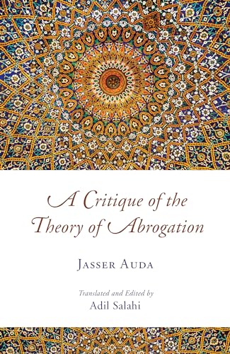 A Critique of the Theory of Abrogation