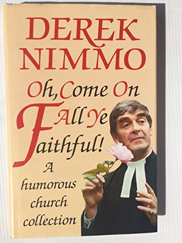 Oh, Come on All Ye Faithful!
