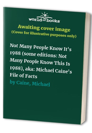 Not Many People Know it's 1988