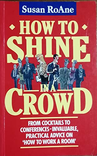 HOW TO SHINE IN A CROWD
