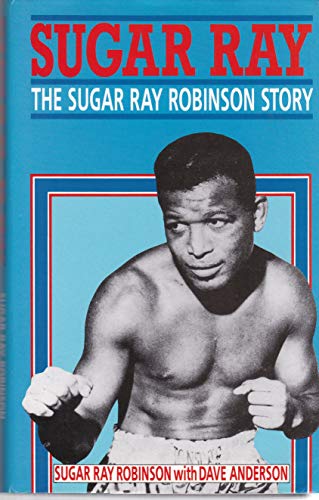 SUGAR RAY ROBINSON STORY