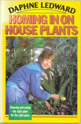 HOMING IN ON HOUSE PLANTS