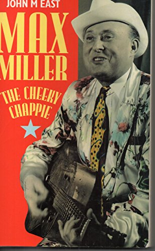 MAX MILLER THE CHEEKY CHAPPIE