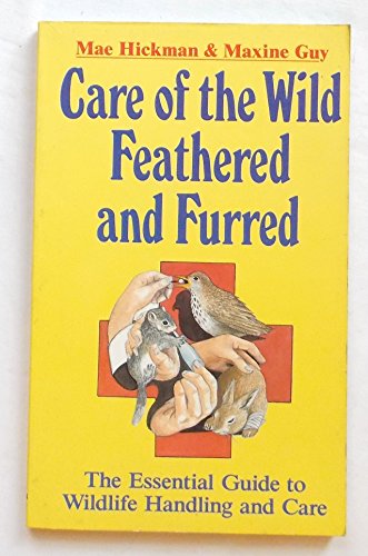 CARE OF THE WILD,FEATHERED & FURRED