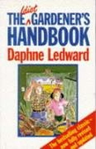 IDIOT GARDENER'S HANDBOOK