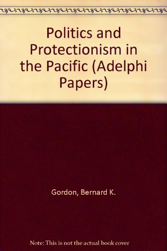 Politics and Protectionism in the Pacific
