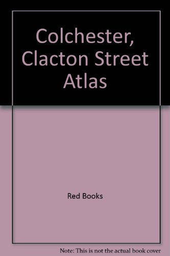 Colchester, Clacton Street Atlas