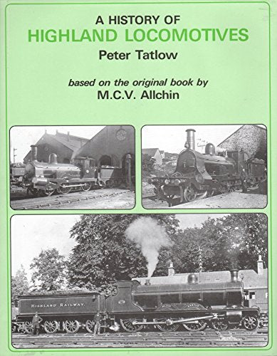 A History of Highland Locomotives