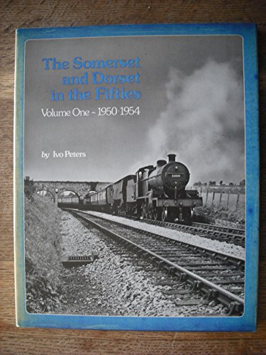 Somerset and Dorset in the Fifties: Part 1