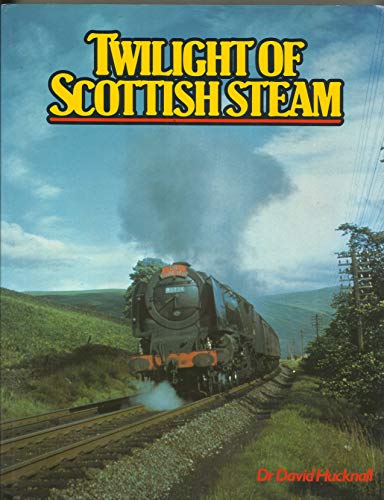 Twilight of Scottish Steam