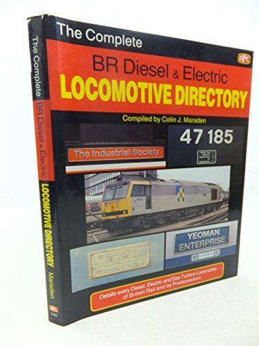 Complete B.R. Diesel and Electric Locomotive Directory