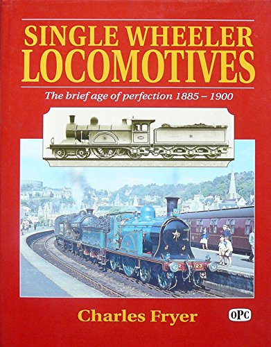 Single Wheeler Locomotives