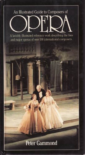 An Illustrated guide to composers of opera