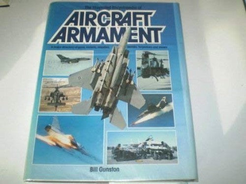 The Illustrated Encyclopaedia of Aircraft Armament