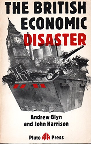 The British Economic Disaster