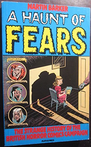 A haunt of fears: The strange history of the British horror comics campaign