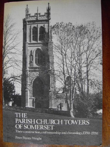 Parish Church Towers of Somerset