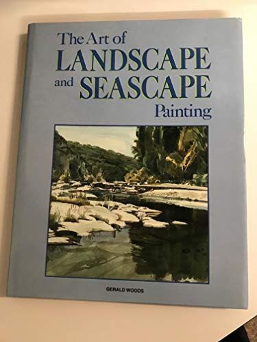 The Art of Landscape and Seascape Painting