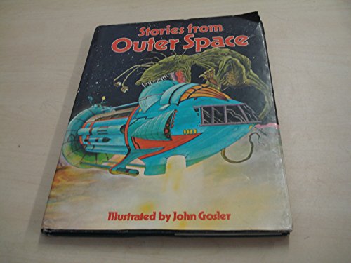 Stories from Outer Space / Ray Sacranie, Illustrated by John Gosler