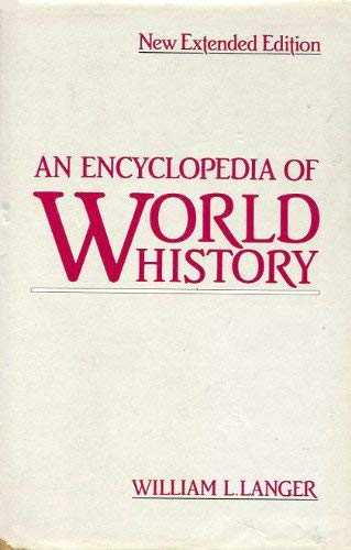 AN ENCYCLOPEDIA OF WORLD HISTORY: ANCIENT, MEDIEVAL, AND MODERN.