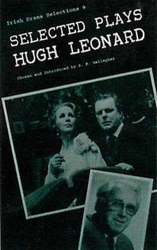 Selected Plays of Hugh Leonard