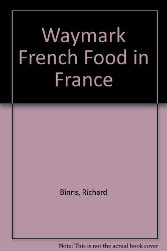 Waymark French Food in France