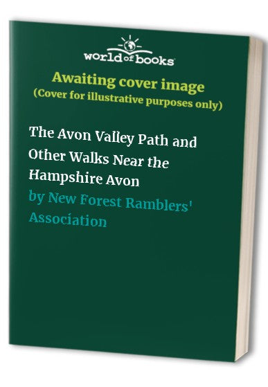The Avon Valley Path and Other Walks Near the Hampshire Avon