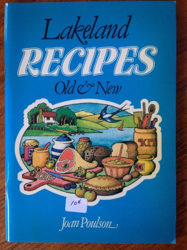 Lakeland Recipes Old and New