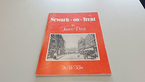 Newark-on-Trent in Times Past