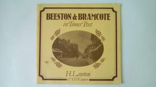 Beeston & Bramcote in Times Past
