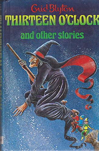 Thirteen O'Clock and Other Stories