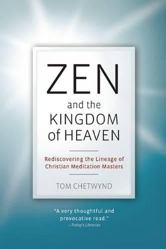 Zen and the Kingdom of Heaven
