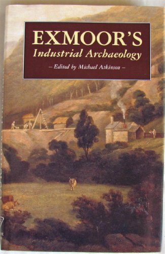 Exmoor's Industrial Archaeology