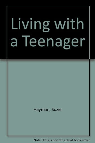 Living with a Teenager