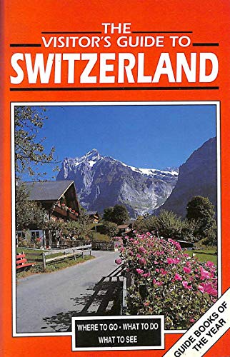 The Visitor's Guide Switzerland
