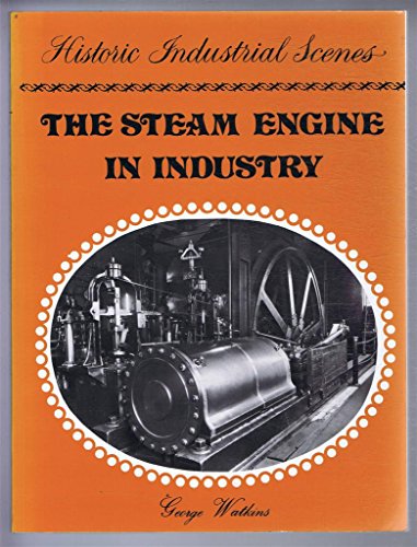 Steam Engine in Industry, The